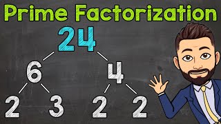 Prime Factorization | Math with Mr. J