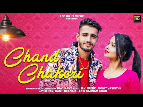 Chand Chakori | Ravikant | Heena Khan | New Haryanvi Songs Haryanavi 2020