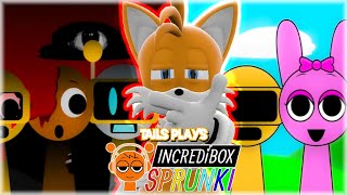 Tails plays - INCREDIBOX SPRUNKI !!!