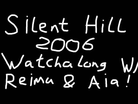 Movie Night! Silent Hill (2006) Watchalong With Reimu & Aia 【NIJISANJI EN | Fulgur Ovid】