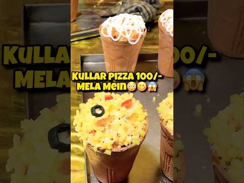 Kullar Pizza😋🍕Only In 100Rs Mela Mein #pizza #streetfoodindia #indianstreetfood #shorts