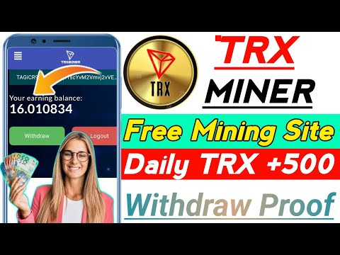 [Free Mining Site] | Daily income | Tron Trx Earning Site Today | Long time Trx  Website