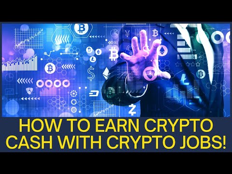 Earn Crypto Cash Online from Cryptocurrency Jobs | Monetize Your Skills