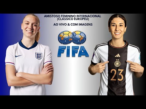 Inglaterra 🇬🇧X🇩🇪 Alemanha: Amistoso Feminino Internacional 🌎⚽️🏟