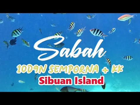 【Sabah Travel】Sibuan Island 2022 | 军舰岛 | Semporna