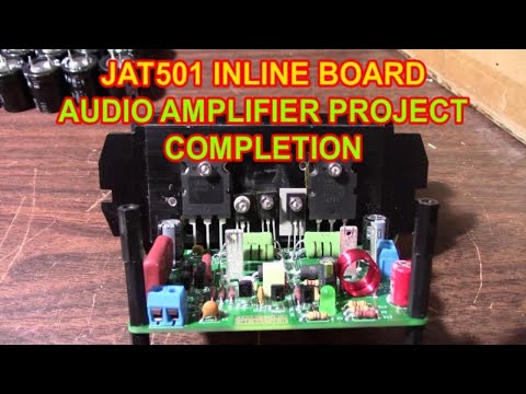 JAT501 amplifier project conclusion + Inline board + PCB files available