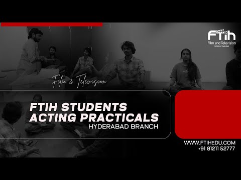 Acting students Practicals || FTIH