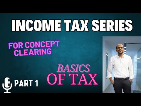 OVERVIEW OF INCOME TAX Malayalam Series part 1 ടാക്സിനെ കുറിച്ച് മലയാളത്തിൽ പഠിക്കാം