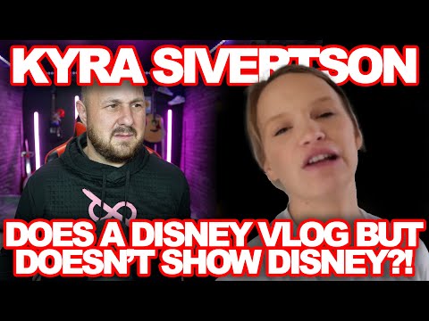 Kyra Sivertson Goes To Disney But Doesn't Show ANY DISNEY!?