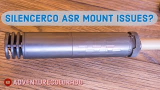 SilencerCO ASR Mount Are There Issues?