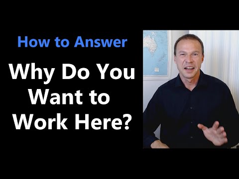 3-Step Strategy to Answer "Why Do You Want to Work Here?" - Job Interview Question