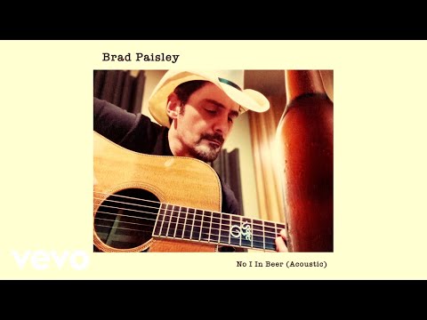 Brad Paisley - No I in Beer (Acoustic [Audio])