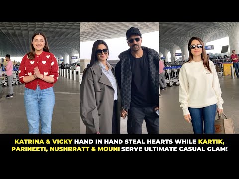 Katrina & Vicky Hand in Hand, Parineeti, Kartik, Nushrratt & Mouni Serve Fashion Goals!