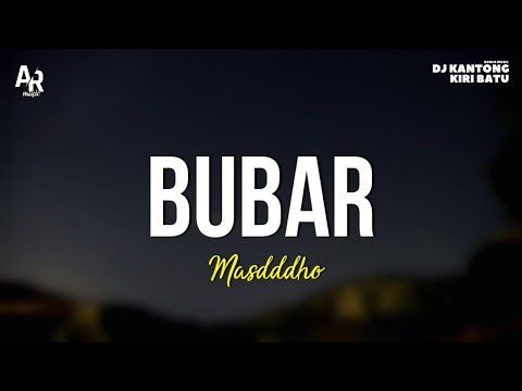 Bubar - Masdddho (LIRIK)