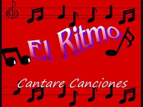 El Ritmo   Cantare Canciones