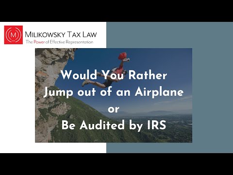 Would You Rather Jump out of a Plane or be Audited by IRS?