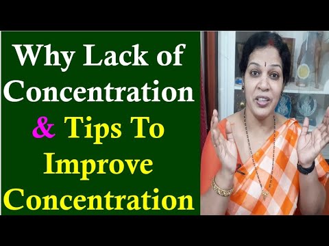 Why Lack of Concentration & Tips To Improve Concentration