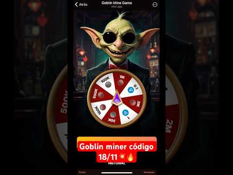 🔥GOBLIN MINER CÓDIGO 18/11🔥 #goblin #bitcoin https://t.me/GoblinMine_bot/start?startapp=1583526584