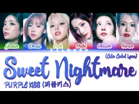 PURPLE KISS (퍼플키스) - Sweet Nightmare [Color Coded Lyrics Han|Rom|Eng]