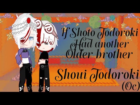 If Shoto Todoroki had another older brother: Shoui Todoroki (oc)