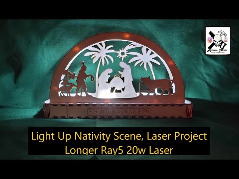 Light Up Nativity Scene, Longer Ray5 20w Laser Project