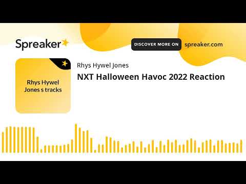 NXT Halloween Havoc 2022 Reaction