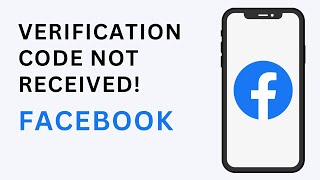 Facebook Verification Code Not Received