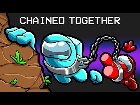 Chained Together in Among Us