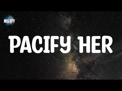 Melanie Martinez - Pacify Her (Lyrics)