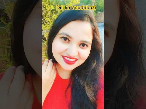 Dil ka saudebazi #trending #song #viralvideo #hindisong #shortsfeed #viralshorts