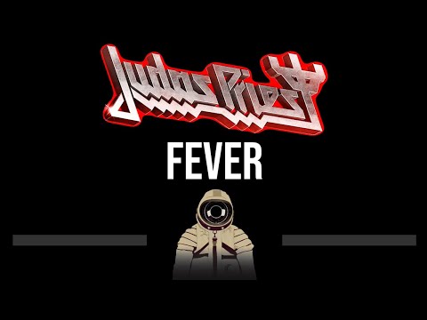 Judas Priest • Fever (CC) 🎤 [Karaoke] [Instrumental]