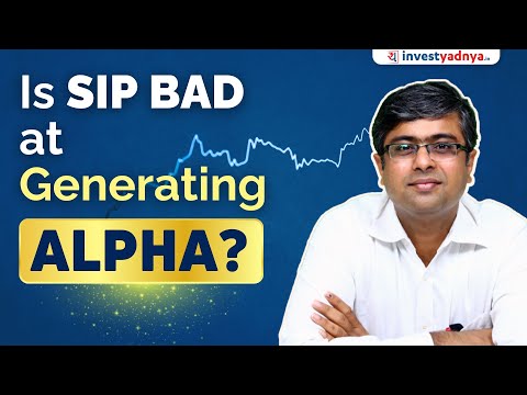 Is SIP Really Bad at Generating Alpha? | Parimal Ade