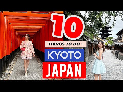 ⛩️ 10 things you MUST DO in KYOTO 🇯🇵 | Japan Travel Guide