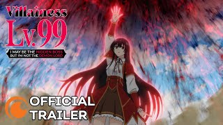 Villainess Level 99: I May Be the Hidden Boss but I’m Not the Demon Lord | OFFICIAL TRAILER