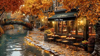 Calm Autumn Jazz Music to Relax🍂 Canalside Coffee Shop Ambience ~ Poetic Scenery of Falling Leaves