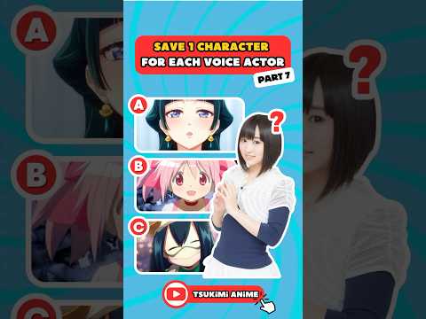 💥 SAVE 1 CHARACTER FOR EACH VOICE ACTOR part 7 🔊 #anime #animequiz #animechallenge