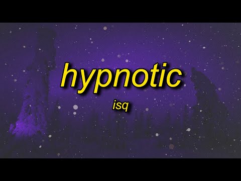 isq - hypnotic (super slowed)