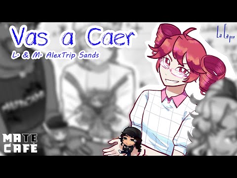 【KASANE TETO ORIGINAL】 AlexTrip Sands Ft. 重音テト - Vas a Caer (Souvenir) [Dulces Orígenes - Cap. 4]