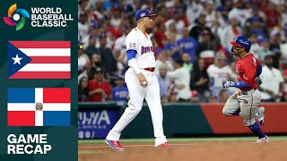 Puerto Rico vs. Dominican Republic Game Highlights | 2023 World Baseball Classic