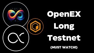 Open Ex Long Testnet Has Started! Is it Compulsory for Airdrop?