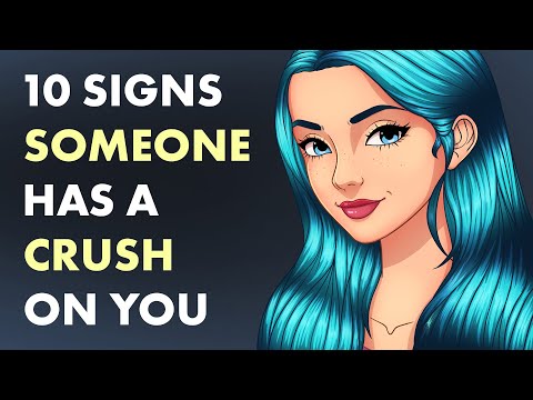 10 Signs Someone Has a Secret Crush on You