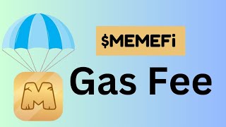 Memefi Airdrop Gas Fee: All you need to know