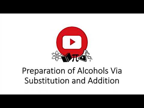 Preparation of Alcohols via Substitution and Addition