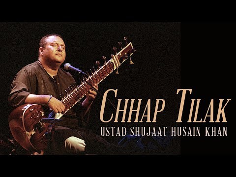 Chhap Tilak | Ustad Shujaat Husain Khan | Unforgettable Sufis