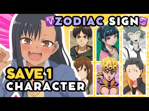 Save 1 ANIME CHARACTER for each ZODIAC SIGN ♑🔥 | ANIME QUIZ