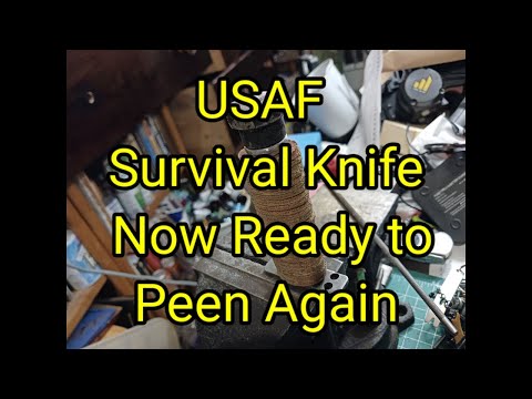 (1620) USAF Survival 🔪 Now Ready to Peen Again