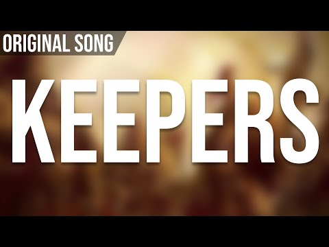 Keepers - Original Song