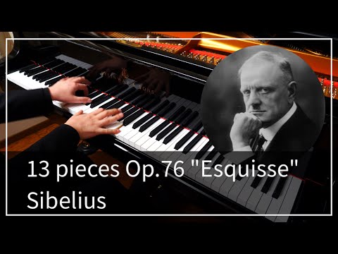 【Sibelius】13 pieces Op.76 No.1 "Esquisse"