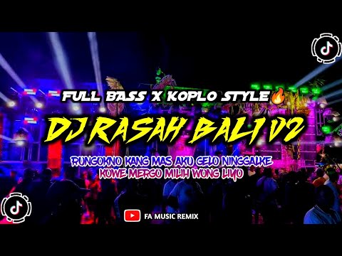 { FREE FLM } DJ RASAH BALI TERBARU || FULL BASS X KOPLO STYLE - RUNGOKNO KANGMAS || FA MUSIC REMIX