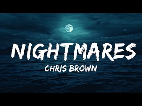 Chris Brown - Nightmares (Lyrics) ft. Byron Messia  | 25 Min